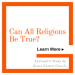 Can all religions be true? Learn more.