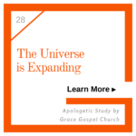 Universe is Expanding. Learn more. Apologetic Study.