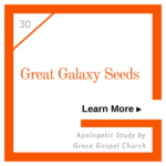 Great Galaxy Seeds. Learn more. Apologetic Study.