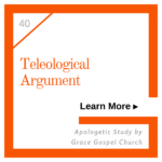 Teleological Argument. Learn more. Apologetic Study.