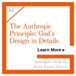 Anthropic Principe: God's Design in Details. Learn more. Apologetic Study.