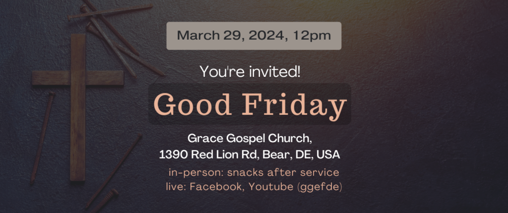 You're invited to Good Friday on 3/29/24 at 12pm